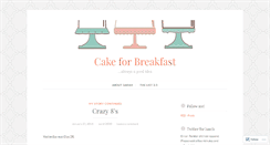 Desktop Screenshot of cakeforbreakfast.net